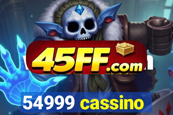 54999 cassino